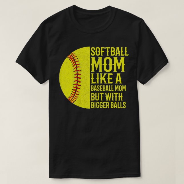 Frauen Funny Softball Mama wie Baseball Mama, aber T-Shirt (Design vorne)