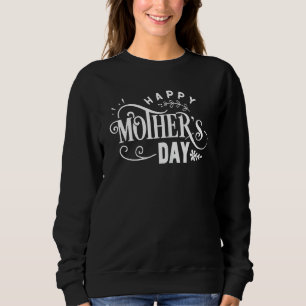 Frauen für einen glücklichen Muttertag Sweatshirt