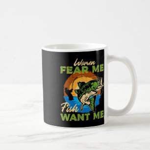 Frauen fürchten mich Fisch Woll Fishing Funny Angl Kaffeetasse