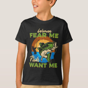 Frauen fürchten mich Fisch Woll Fishing Funny Angl T-Shirt