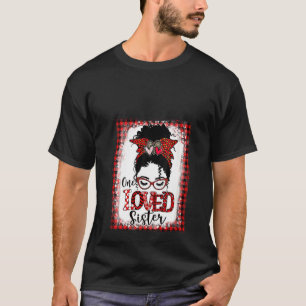 Frauen geblasen eine geliebte Schwester Messy Bun  T-Shirt