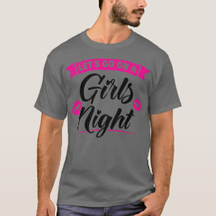 Frauen gehen auf eine Mädchennacht Party Ladys Bri T-Shirt