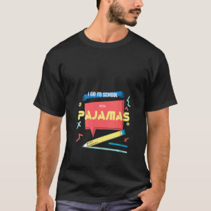 Frauen gehen in meinem Pajamas-Kind zur Schule T-Shirt