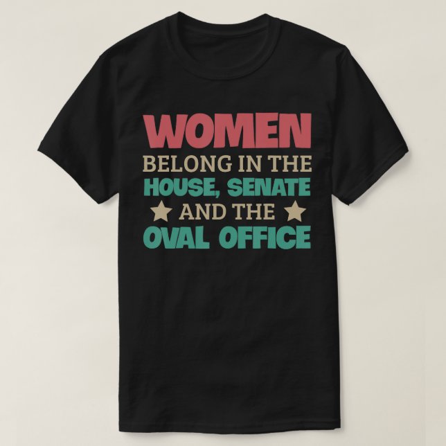 Frauen gehören im Senat Oval Office Femin des Repr T-Shirt (Design vorne)