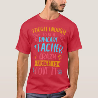 Frauen genug, um ein Kinderbetreuer zu sein, verrü T-Shirt