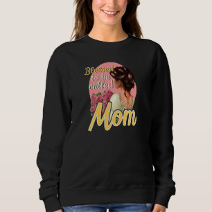 Frauen Gesegnet Als Mutter Mütterchen Mama Muttert Sweatshirt