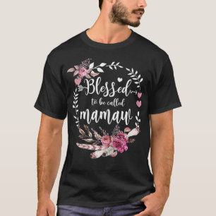 Frauen gesegnet, Mamaw genannt zu werden Dankbarke T-Shirt