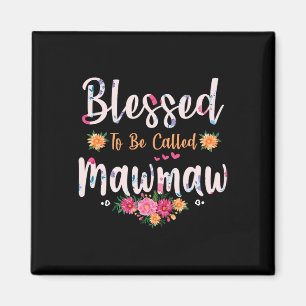 Frauen gesegnet, Mawmaw Shirt Mütter D genannt zu Magnet