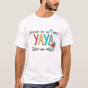 Frauen gesegnet, Yaya genannt zu werden glückliche T-Shirt