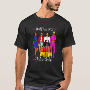 Frauen Girls Trip Berlin Baby Holiday Afro Frau H T-Shirt