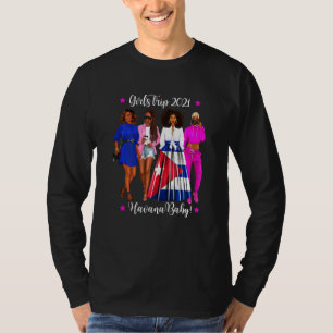 Frauen Girls Trip Havana Baby Urlaub Schwarze Frau T-Shirt