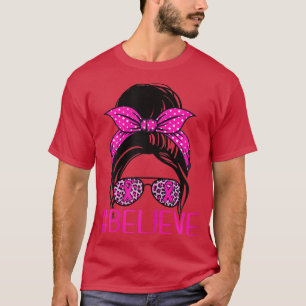 Frauen glauben Messy Bun Leopard Pink Ribbon Breas T-Shirt