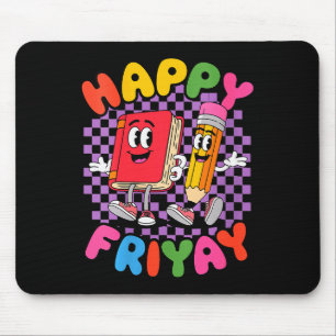 Frauen Glücklicher Freitag Fri-yay Lehrer Schule M Mousepad
