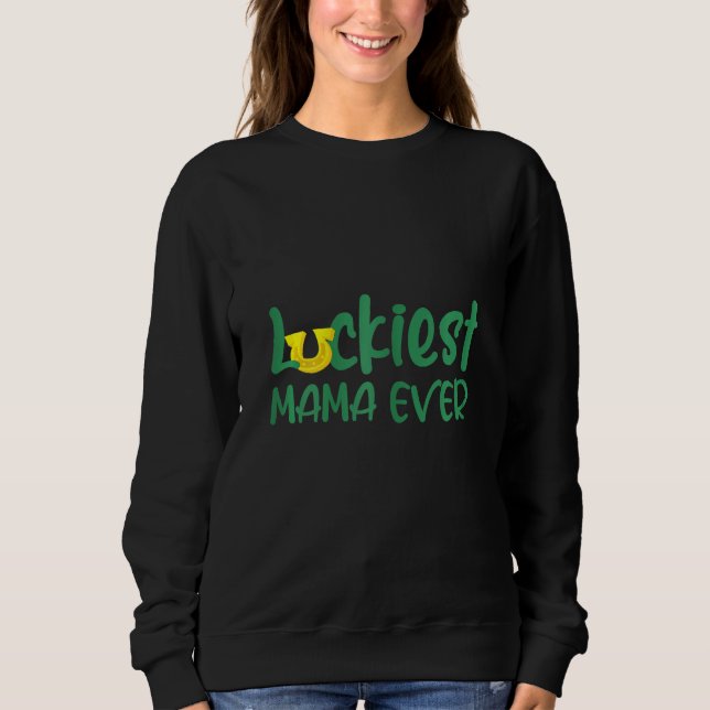 Frauen Glücklichste Mama Ever Kleeblatts Lucky Mot Sweatshirt (Vorderseite)