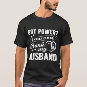 Frauen Got Power Sie können meinem Ehemann Lineman T-Shirt
