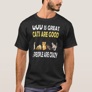 Frauen Gott Ist Großartig Katzen Sind Gut Und Mens T-Shirt