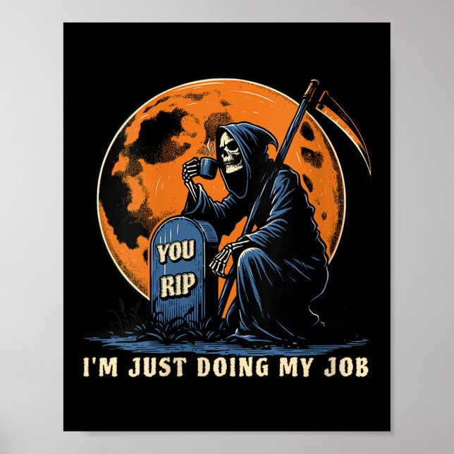 Frauen Grim Sensenmann Spaß Ich mache nur mein Job Poster (Vorne)