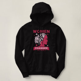 Frauen haben die Welt verändert Hoodie