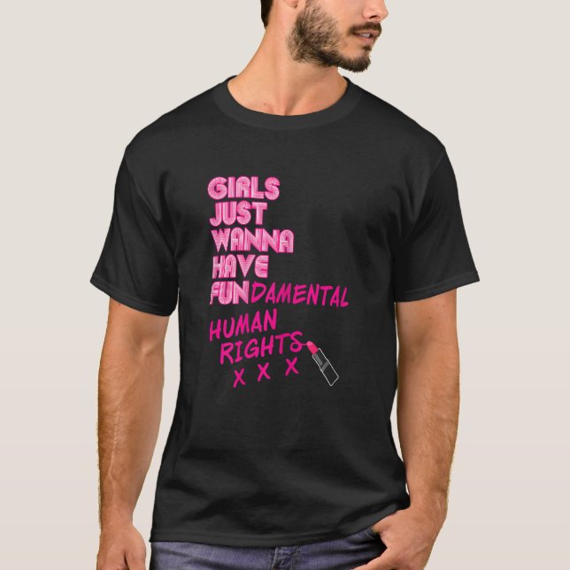 Frauen haben Gewollt Grundrechte zu haben T-Shirt (Vorderseite)