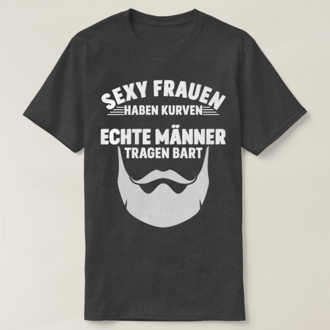 Frauen haben Kurven echte Männer haben Bärte T-Shirt (Design vorne)