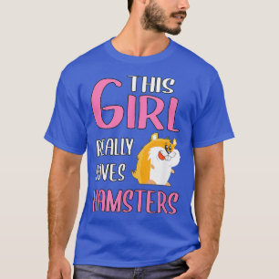 Frauen Hammy geben diesem Mädchen wirklich Lieben T-Shirt