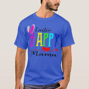 Frauen Happy Ester Mama Eggs Holiday Oaster mama C T-Shirt