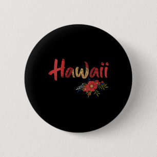 Frauen Hawaii Blumen Trocal Urlaub Strand Insel Button