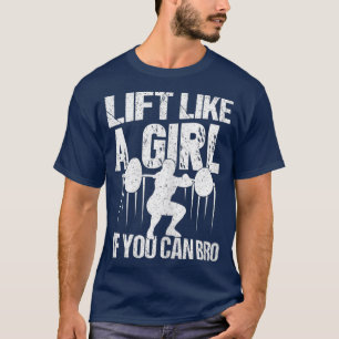Frauen heben sich wie ein Mädchen an, wenn man sic T-Shirt