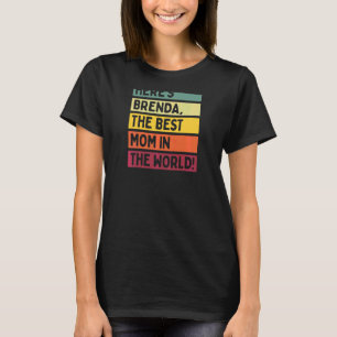 Frauen hier ist Brenda die beste Mama der Welt T-Shirt