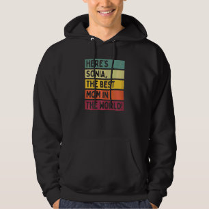 Frauen hier ist Sonia die beste Mama in der Motte  Hoodie
