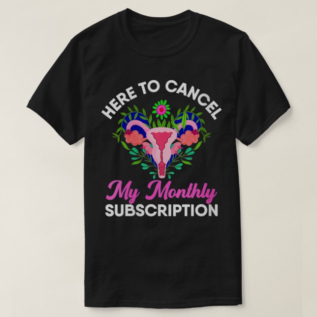 Frauen hier, um meinen monatlichen Abonnementfonds T-Shirt (Design vorne)