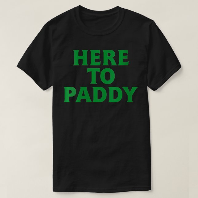 Frauen hier zum Paddy Funny Saint Patrick's Day Pa T-Shirt (Design vorne)