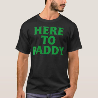 Frauen hier zum Paddy Funny Saint Patrick's Day Pa T-Shirt
