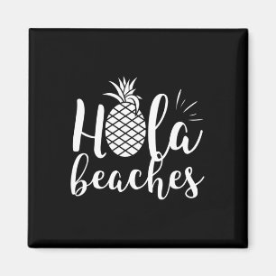 Frauen Hola Strände Ananas Hawaiischer Urlaub 1 Magnet