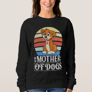 Frauen Hundehalter und Mutter von Hunden Sweatshirt