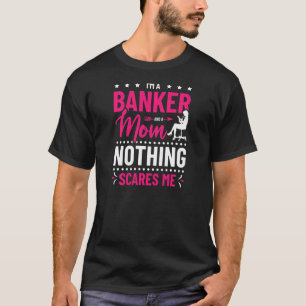 Frauen, ich bin Banker und eine Mama, die mir nich T-Shirt