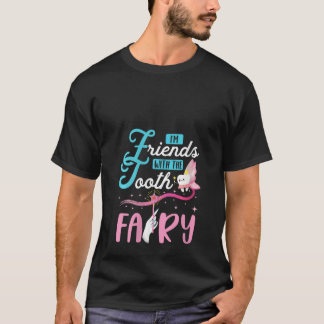 Frauen Ich bin befreundet mit der Zahnfee Kinder-  T-Shirt