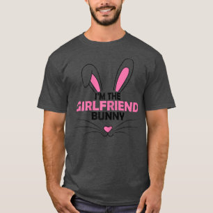 Frauen Ich bin die Freundin Bunny Graphic Niedlich T-Shirt