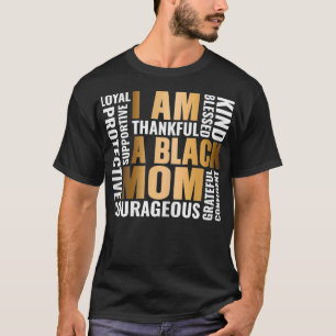 Frauen Ich bin eine schwarze Mama Afrikanerin, ame T-Shirt