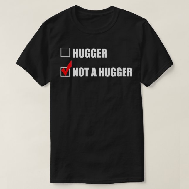 Frauen Ich bin kein Hugger Funny No Hugs Introvert T-Shirt (Design vorne)