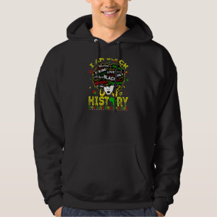 Frauen ich bin schwarze Geschichte Monat Afroameri Hoodie
