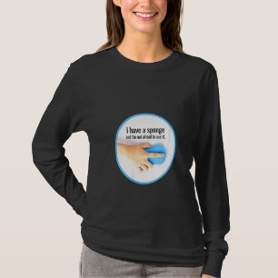 Frauen Ich habe eine Schwammreinigung Crew, Hausfr T-Shirt