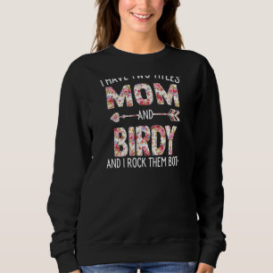 Frauen Ich habe zwei Titel Mama und Birdy Floral S Sweatshirt