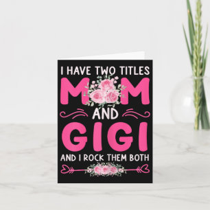 Frauen Ich habe zwei Titel Mama und Gigi Floral Cu Karte