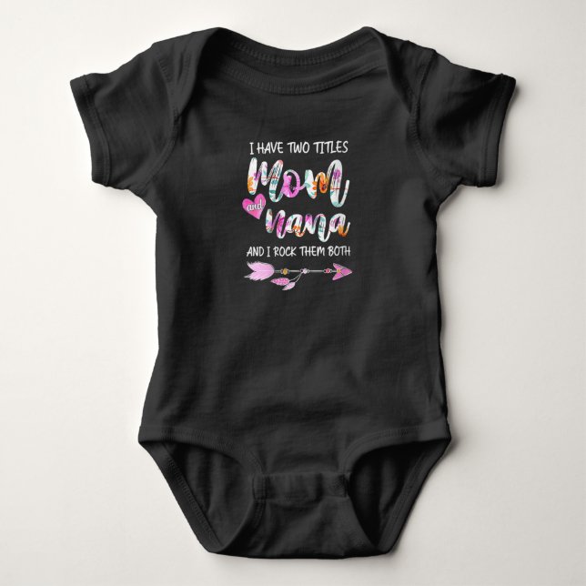 Frauen Ich habe zwei Titel Mama und Nana in Shirt (Vorderseite)