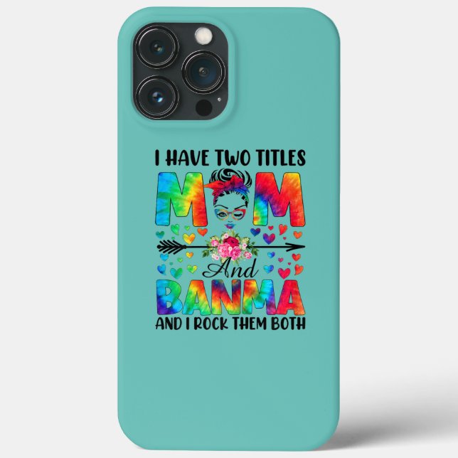 Frauen Ich habe zwei Titeln Mama Banma Gefärbte Kr Case-Mate iPhone Hülle (Rückseite)