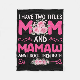 Frauen ich habe zwei Titeln Mama und Mamaw Bloral Fleecedecke
