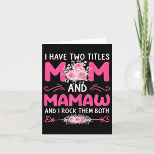 Frauen ich habe zwei Titeln Mama und Mamaw Bloral  Karte