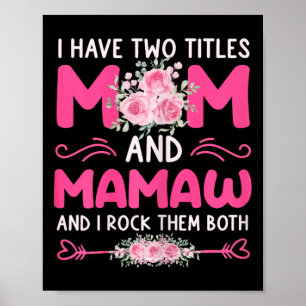 Frauen ich habe zwei Titeln Mama und Mamaw Bloral Poster