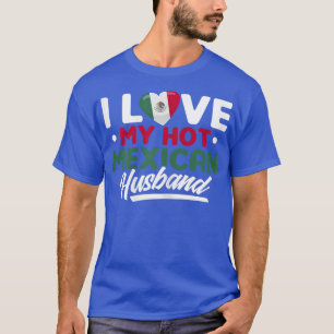 Frauen ich Liebe mein heißes Meican-Ehemann Proud  T-Shirt